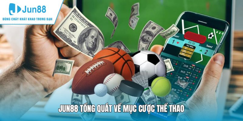 JUN88 tổng quát về mục cược thể thao