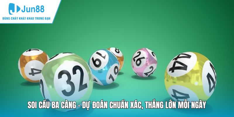 Soi Cầu Ba Càng – Dự Đoán Chuẩn Xác, Thắng Lớn Mỗi Ngày