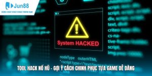 Tool Hack Nổ Hũ - Gợi Ý Cách Chinh Phục Tựa Game Dễ Dàng