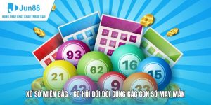 Xổ Số Miền Bắc - Cơ Hội Đổi Đời Cùng Các Con Số May Mắn